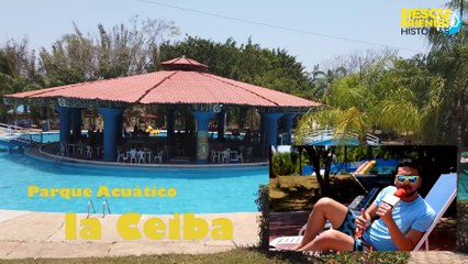  "Parque Acuático La Ceiba"  Con: Oskar Mancilla