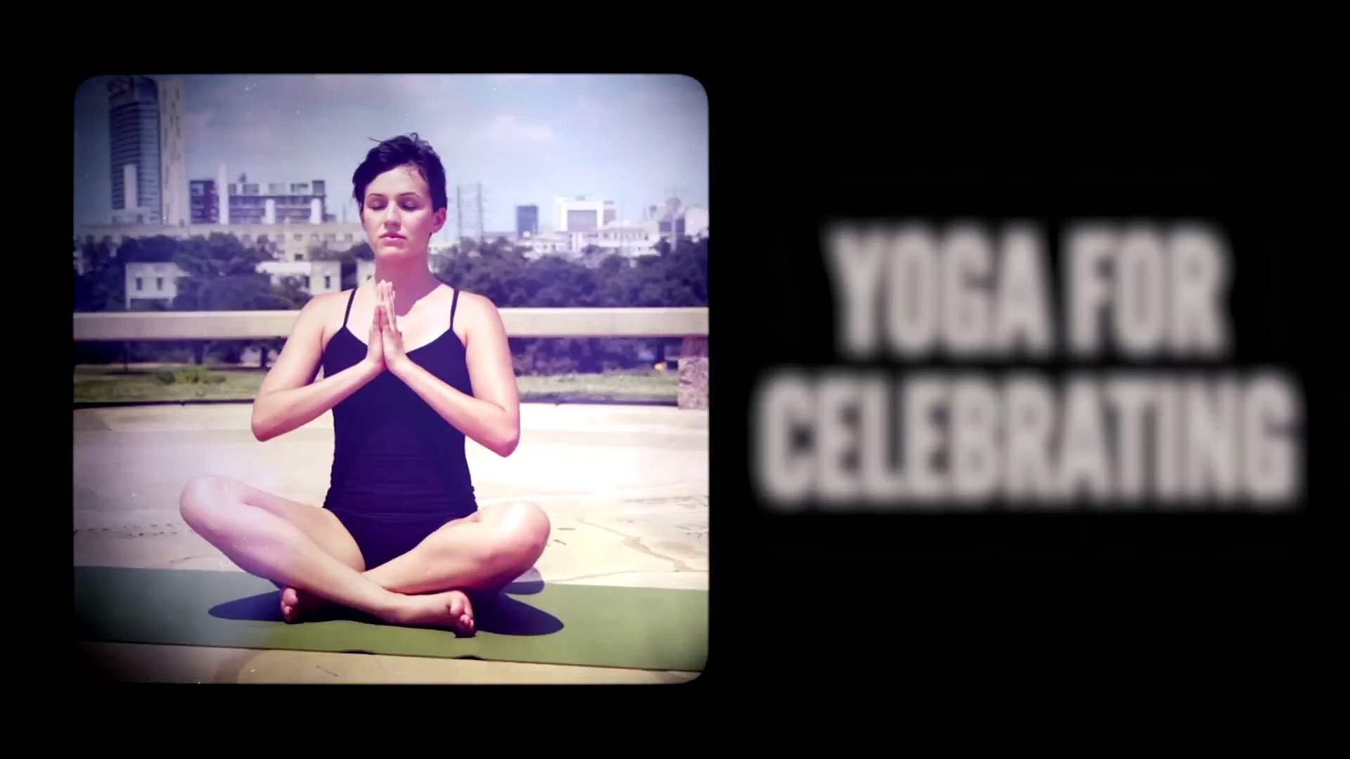 Yoga For Celebrating  -  Yoga Power