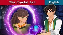 The Crystal Ball Story - Stories for Teenagers - English Fairy Tales