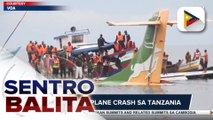 GLOBALITA | 19 patay sa plane crash sa Tanzania