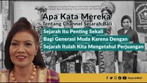 APA KATA MEREKA TENTANG CHANNEL SEJARAH BALI