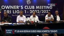 Menanti Kompetisi Liga Satu Kembali Bergulir PT LIB Gelar Pertemuan Dengan Klub