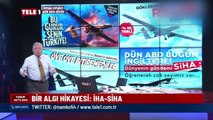 CHP yandaşı TELE1'de skandal sözler! SİHA'ları ve Selçuk Bayraktar'ı böyle hedef aldı