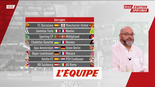 Nantes - Juventus, Rennes - Chakhtior et Monaco - Leverkusen en barrages de Ligue Europa - Foot - C3