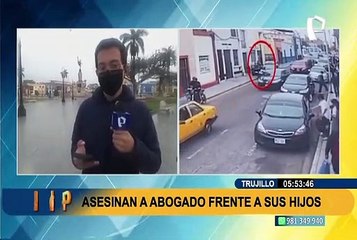 Asesinan a abogado en pleno Centro Histórico de Trujillo: analizan cámaras para identificar a sicarios