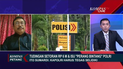Soal isu Setoran Uang dan Perang Bintang di Tubuh Polri, Ito Sumardi: Kapolri Harus Tegas Selidiki