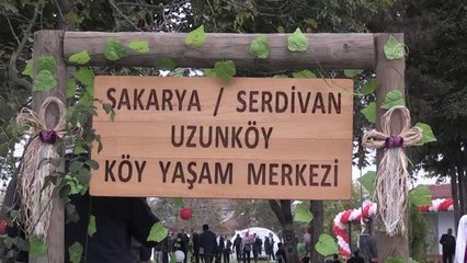 Sakarya Uzunköy Köy Yaşam Merkezi açıldı