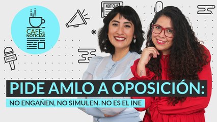 #EnVivo #CaféYNoticias |Córdova y sus encuestas |AMLO a oposición: no simulen |Rautel "N" se entrega