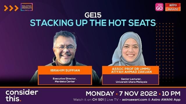 Consider This: GE15 (Part 1) - Incumbents, Challengers, Rogues & Independents