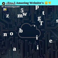 Top 5 helpful websites | World technology