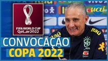 Tite convoca Seleção Brasileira para a Copa do Mundo 2022