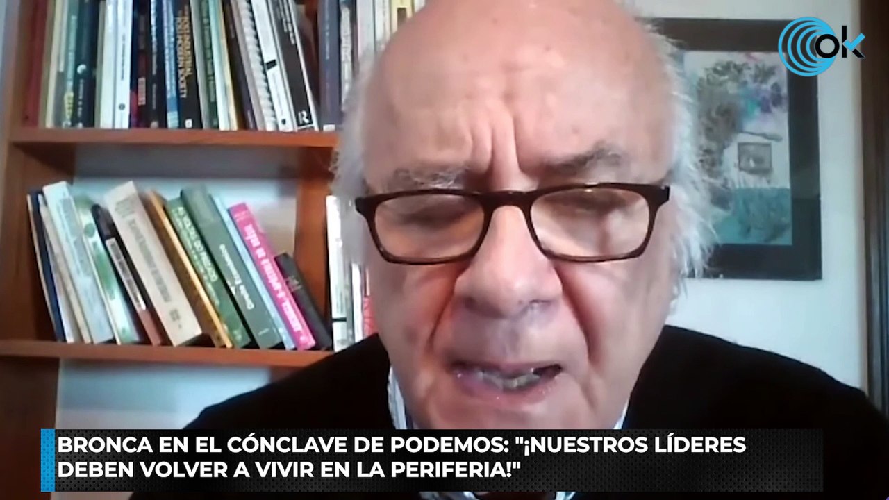 Bronca en el cónclave de Podemos ¡Nuestros líderes deben volver a vivir en la periferia!