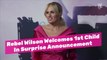 Rebel Wilson Welcomes 1st Child In Surprise Announcement