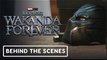 Black Panther: Wakanda Forever | Official Behind the Scenes - Ryan Coogler, Kevin Feige