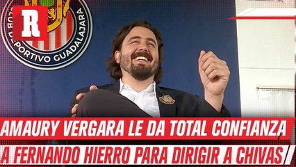 'Hierro tiene NUESTRA CONFIANZA' afirmó Amaury Vergara