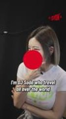 90 Seconds with DJ SODA (South Korean DJ)