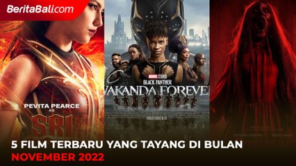 5 Film Terbaru yang Tayang di Bulan November 2022