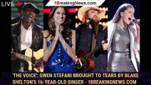 'The Voice': Gwen Stefani Brought to Tears by Blake Shelton's 16-Year-Old Singer - 1breakingnews.com