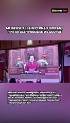 MEGAWATI KLAIM PERNAH DIBILANG PINTAR OLEH PRESIDEN AS GEORGE