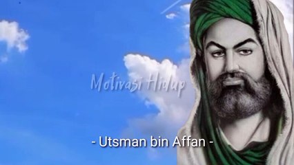 Kata kata mutiara Utsman bin Affan