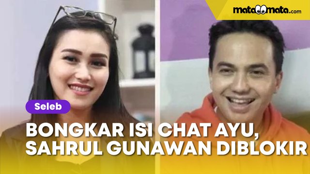 Bongkar Isi Chat Ayu Ting Ting, Sahrul Gunawan Diblokir Sang Biduan