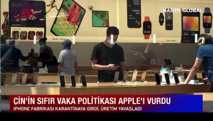 Çin'in sıfır vaka politikası Apple'ı vurdu!