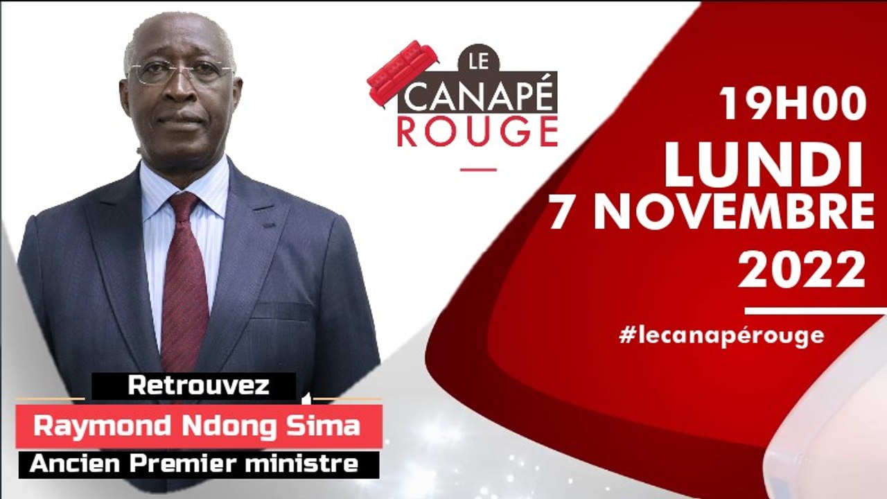 [#LeCanapéRouge] Interview exclusive de Raymond Ndong Sima, ancien Premier Ministre