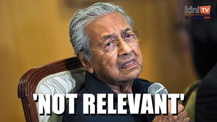 Anwar: Mahathir irrelevant, 'out' to split votes in GE15