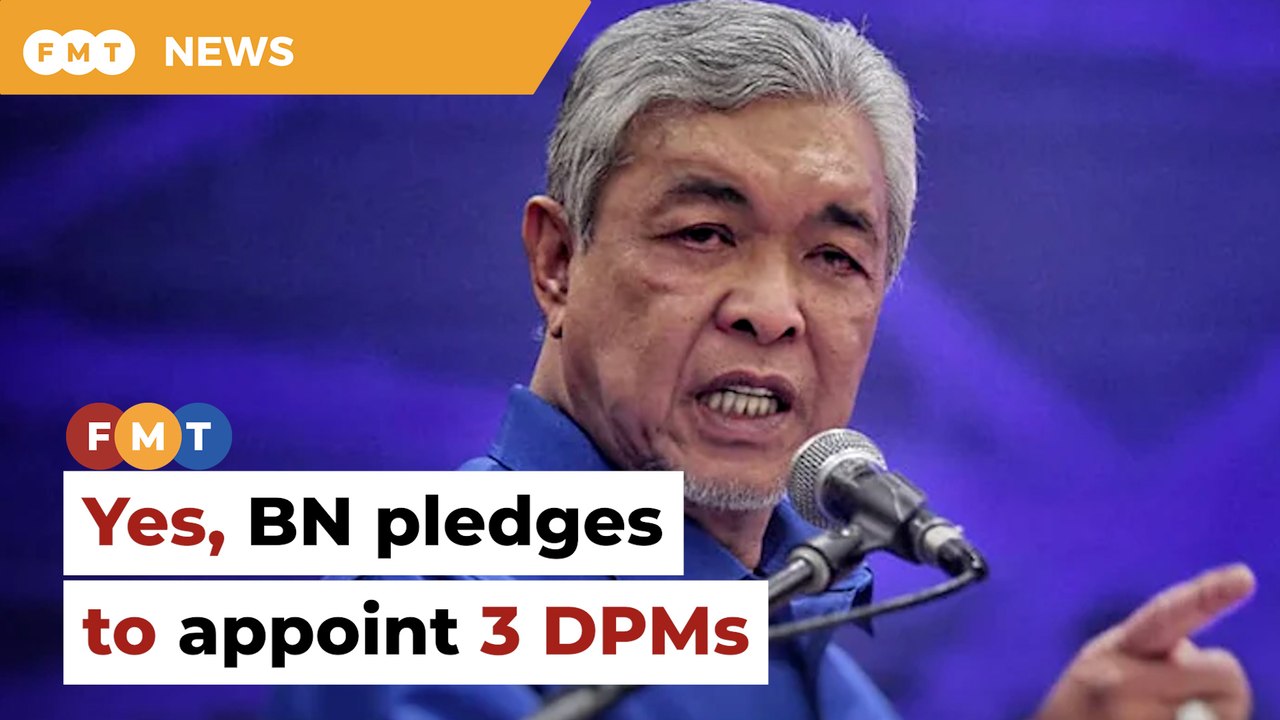 Not in manifesto, but BN still pledging 3 DPMs, says Zahid