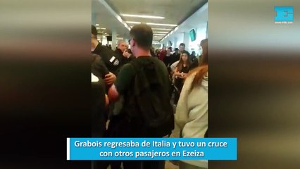 Grabois regresaba de Italia y tuvo un cruce con otros pasajeros en Ezeiza