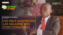Eugène Nyambal : « On peut augmenter les salaires des fonctionnaires »