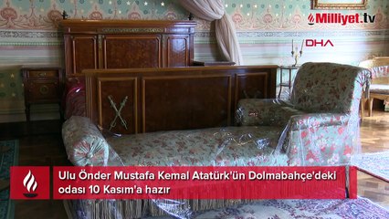 Atatürk'ün Dolmabahçe'deki odası 10 Kasım'a hazır