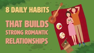 8 Daily Habits That Build a Strong Romantic Relationship | Ganmali