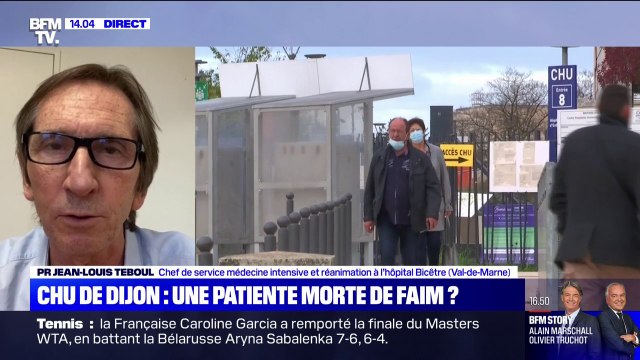 CHU de Dijon accusé d'avoir laissé mourir de faim une patiente: Il y a une pénurie importante actuellement de soignants , rappelle Pr Jean-Louis Teboul