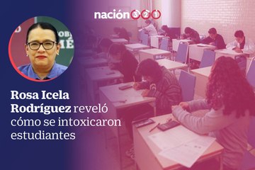 Rosa Icela Rodríguez reveló cómo se intoxicaron estudiantes