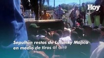 Sepultan restos de Luisinky Mojica en medio de tiros al aire