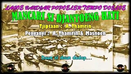 Classical Banjar Song 'Mancari Si Jantung Hati'