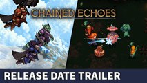 Chained Echoes - Trailer date de sortie