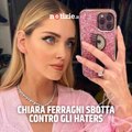 Chiara Ferragni contro gli haters: 