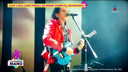 Alex Lora reacciona a famosos que beben sobre el escenario