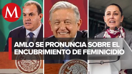 AMLO refrenda apoyo a Cuauhtémoc Blanco y Claudia Sheinbaum ante caso de Ariadna López