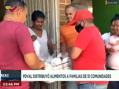 Sucre | PDVAL atiende a 51 comunidades del mcpio. Sucre con entrega de proteínas y alimentos