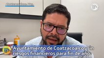 Ayuntamiento de Coatzacoalcos sin riesgos financieros para fin de año