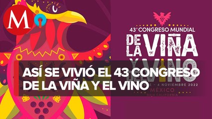 Récord de participación en el 43 Congreso Mundial de la Viña y del Vino en Baja California