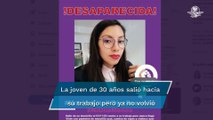 Mónica Citlalli Díaz Reséndiz, maestra de 30 años, desaparece en Ecatepec