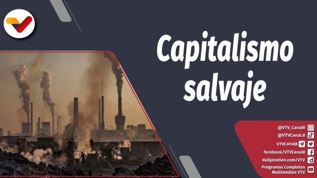 Programa 360° | El capitalismo como principal destructor del medio ambiente, Cumbre COP27 2022