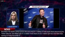 Elon Musk Has Sold $3.9 Billion Of Tesla Stock Since Friday - 1breakingnews.com
