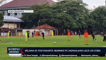 Selama di Yogyakarta, Borneo FC Jadwalkan Laga Uji Coba