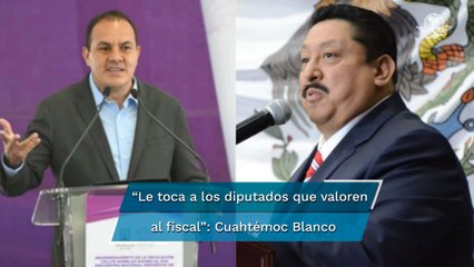 Cuahtémoc Blanco pide a diputados locales a valorar la permanencia del fiscal de Morelos
