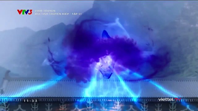 Mối Tình Truyền Kiếp Tập 51 - VTV3 Thuyết Minh - Phim Trung Quốc - xem phim moi tinh truyen kiep tap 52